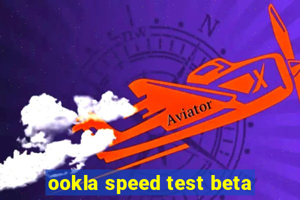 ookla speed test beta